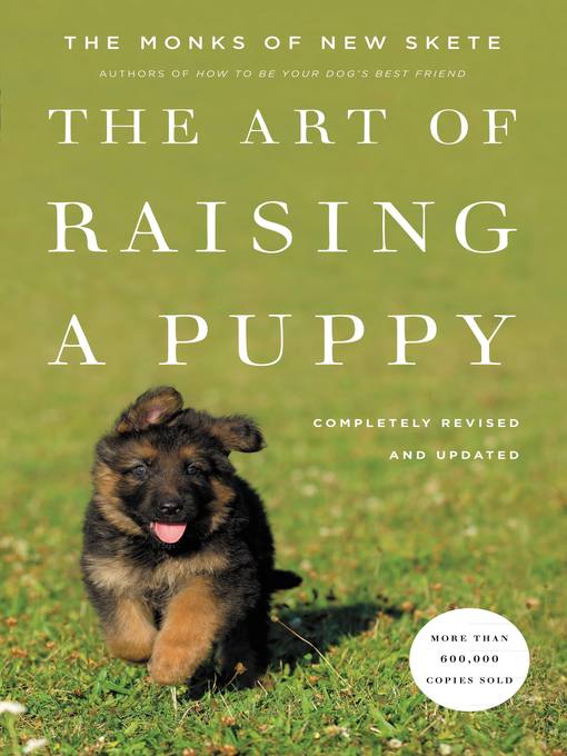 Title details for The Art of Raising a Puppy by Monks of New Skete - Available